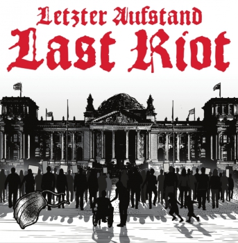 Last Riot - Letzter Aufstand DigipackCD
